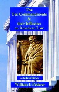 The Ten Commandments & Their Influence on American Law