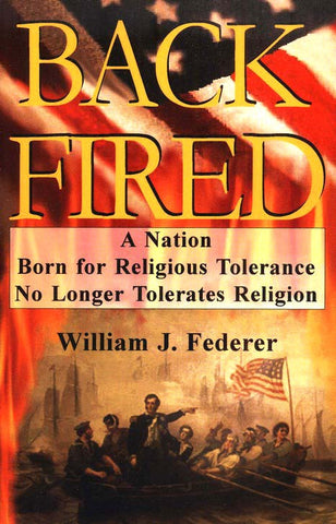 BACKFIRED: A Nation Born for Religious Tolerance No Longer Tolerates Religion
