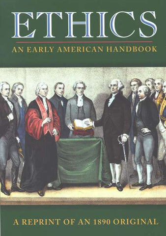 Ethics: An Early American Handbook